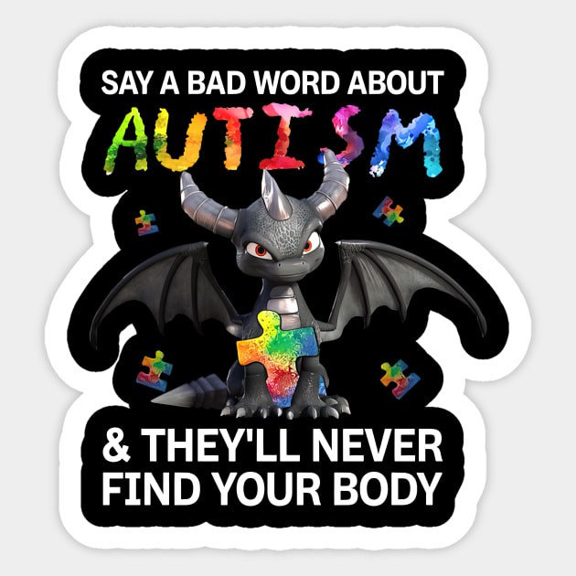 Black Dragon Say A Bad Word About Austism Awareness Sticker by Benko Clarence